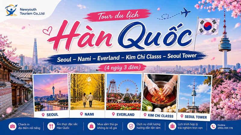 Tour du lịch Hàn Quốc: Seoul – Nami – Everland - Kim Chi Classs – Seoul Tower