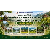 Tour du lịch Hà Nội – Ba Khan – Mai Châu – Pù Luông – Suối cá Thần 3 ngày 3 đêm là hành trình đưa du khách rời xa phố thị ồn ào để tìm về với thiên nhiên xanh mát và những bản làng yên bình của vùng Tây Bắc.