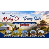 Tour Mông Cổ - Trung Quốc: Hà Nội - Nội Mông Cổ - Ngân Xuyên - Hà Nội (8 ngày 7 đêm) là hành trình khám phá độc đáo, kết hợp giữa thiên nhiên thảo nguyên hùng vĩ, văn hóa du mục đặc sắc và dấu ấn lịch sử lâu đời của Trung Quốc