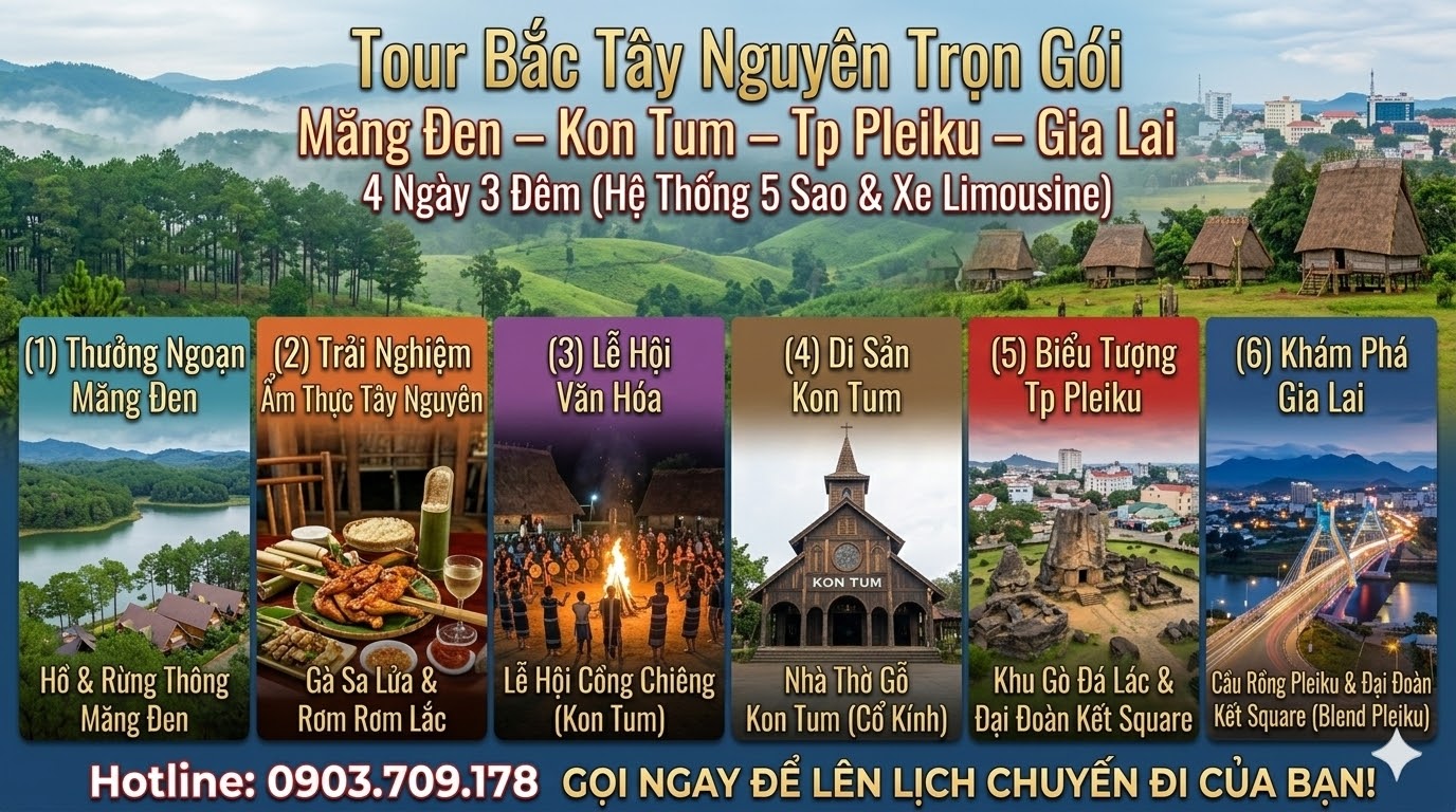 Tour Bắc Tây Nguyên: Măng Đen – Kon Tum – Tp Pleiku – Gia lai