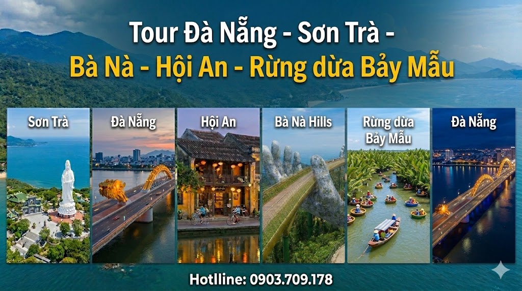 Tour Đà Nẵng - Sơn Trà - Bà Nà - Hội An - Rừng dừa Bảy Mẫu