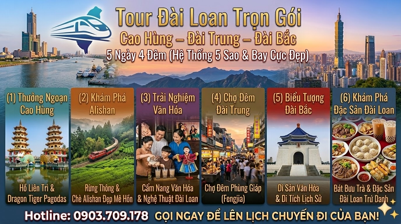 Tour Đài Loan: Cao Hùng – Đài Trung – Đài Bắc 5 ngày 4 đêm