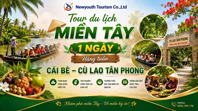 Tour du lịch Miền Tây 1 ngày: Cái Bè – Cù Lao Tân Phong hằng tuần