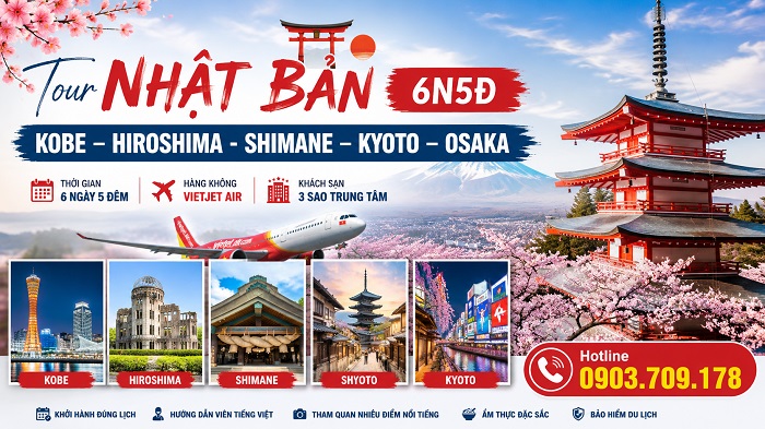 Tour Nhật Bản 6N5D: Kobe – Hiroshima - Shimane – Kyoto – Osaka